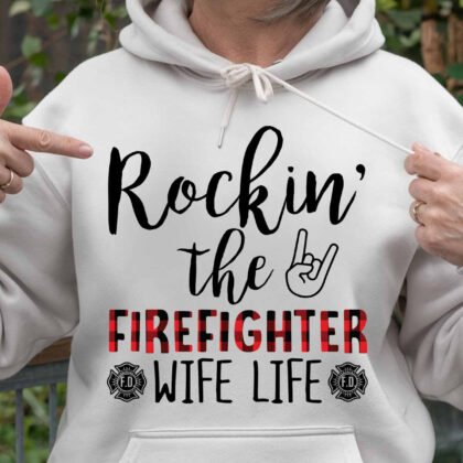 Rockin The Firefighter Wife Life